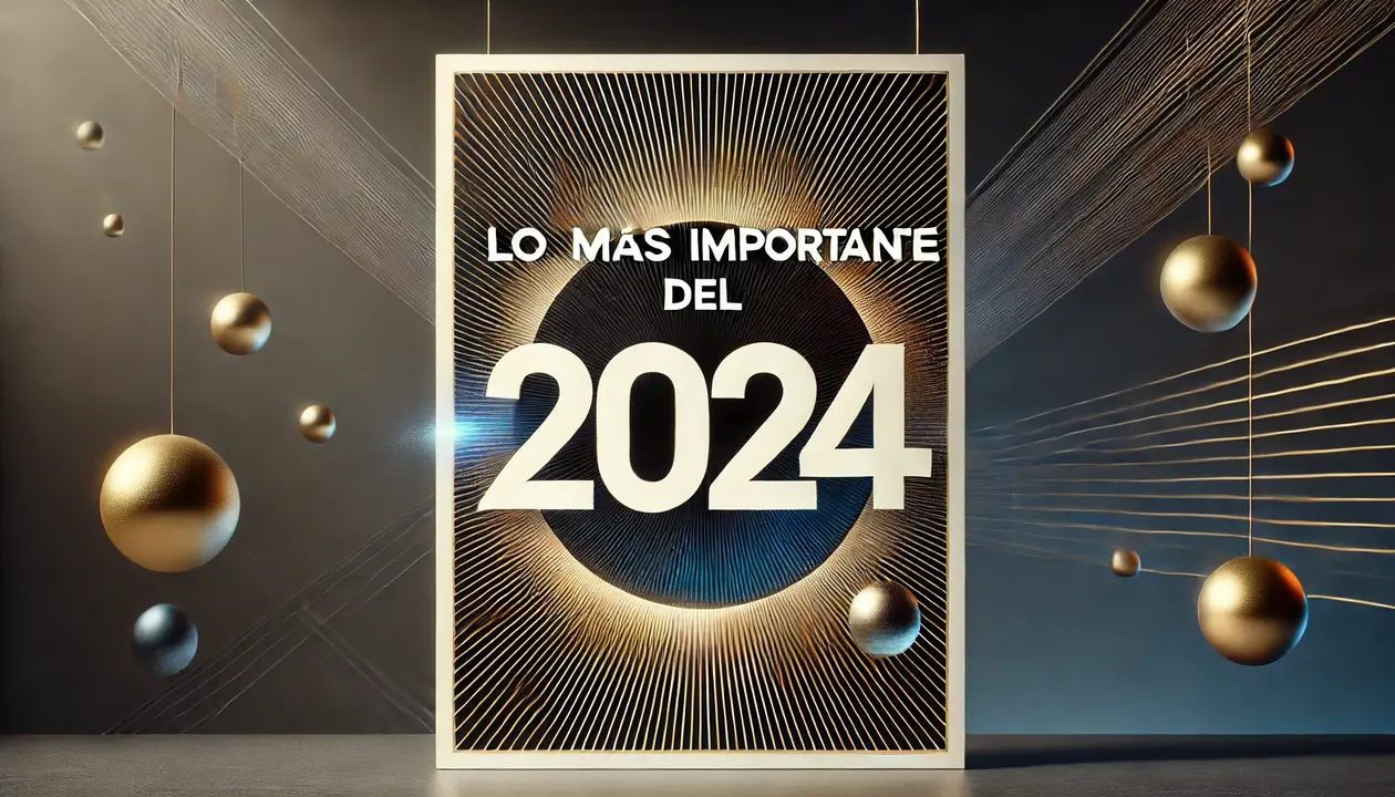 LO + IMPORTANTE DEL 2024